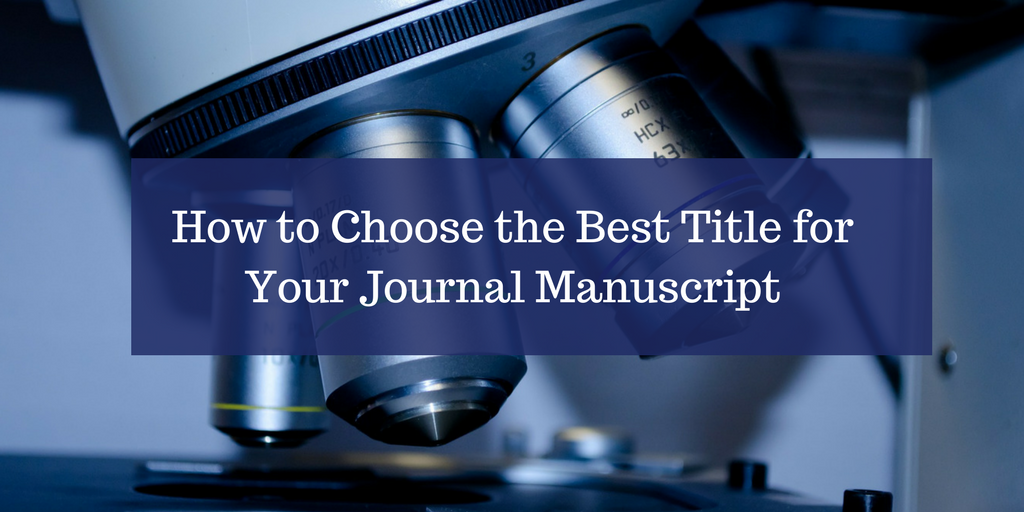 How to Choose the Best Title for Your Journal Manuscript :: Wordvice