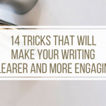 Writing Tips and Strategies: How to Clarify Your Writing