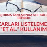 Araştırma Yazılarında Atıf Kullanım Rehberi: Yazarları listelemek ve “et al.” kullanımı